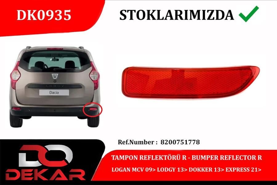 TAMPON REFLEKTÖRÜ R LOGAN MCV 09> LODGY 13> DOKKER 13> EXPRESS 21> 8200751778