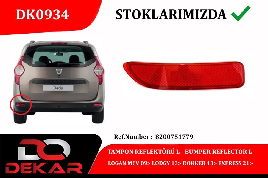 TAMPON REFLEKTÖRÜ L LOGAN MCV 09> LODGY 13> DOKKER 13> EXPRESS 21> 8200751779