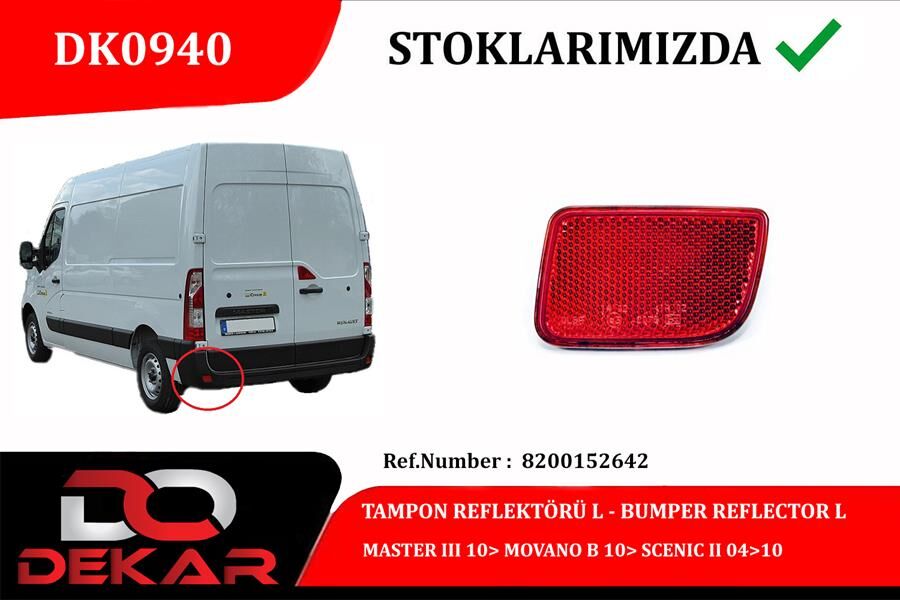 TAMPON REFLEKTÖRÜ R MASTER III 10> MOVANO B 10> SCENIC II 04>10 8200152643