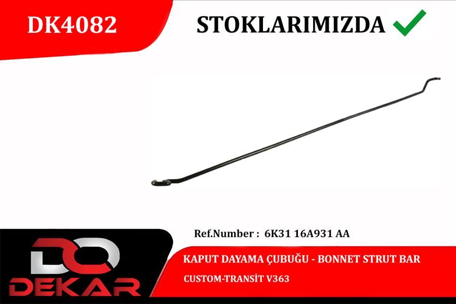 KAPUT DAYAMA ÇUBUĞU CUSTOM-TRANSİT V363  6K3116A931AA