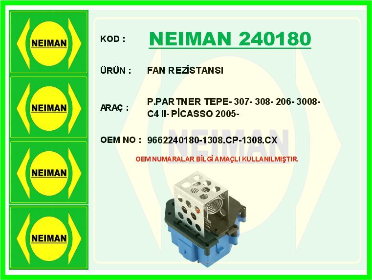 FAN REZİSTANSI P.PARTNER TEPE- 307- 308- 206- 3008- C4 II- PİCASSO 2005-