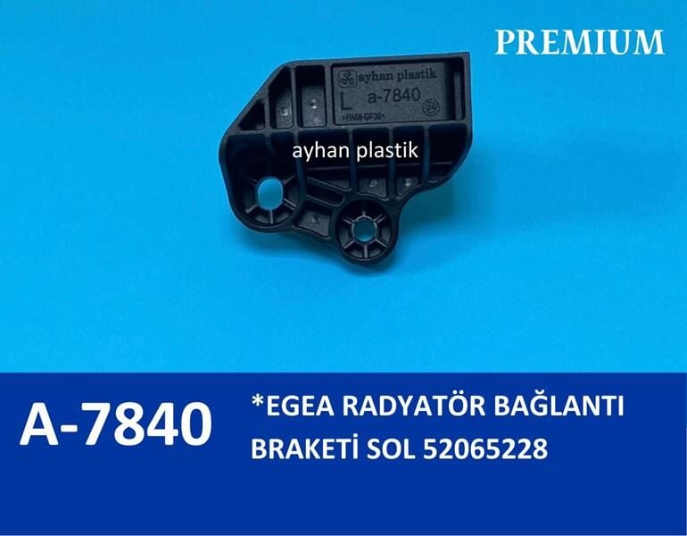 RADYATÖR BAĞLANTI BRAKETİ SOL EGEA 21.5 X 19 CM POŞET  52065228