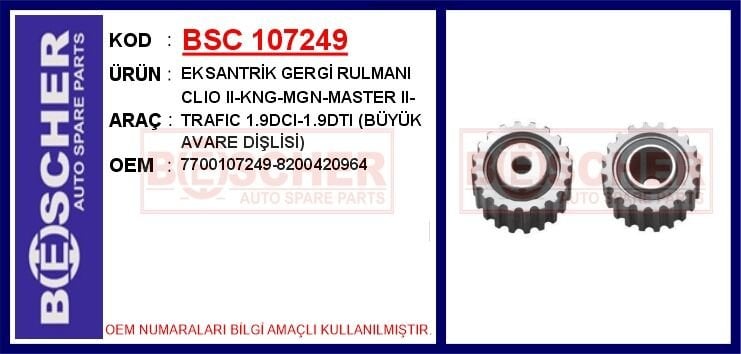 EKSANTRİK GERGİ RULMANI CLIO II-KNG-MGN-MASTER II-TRAFIC 1.9DCI-1.9DTI BÜYÜK AVARE DİŞLİSİ