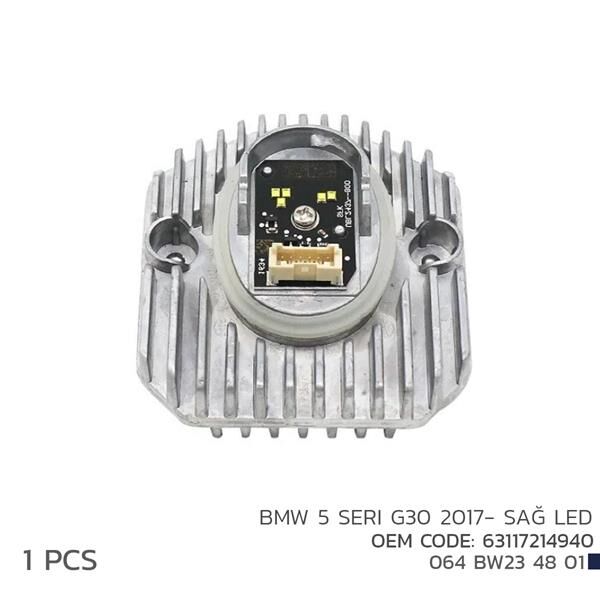 BMW 5 SERI G30 2017- SAĞ LED MODÜL 63117214940  63117214940