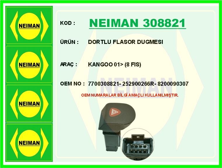 DORTLU FLASOR DUGMESI KANGOO 01> 8 FIS