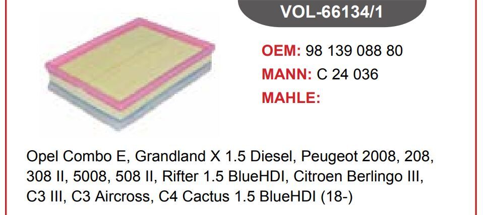 HAVA FİLTRESİ OPEL COMBO E, GRANDLAND X 1.5 DİESEL, PEUGEOT 2008, 208, 308 II, 5008, 508 II, RİFTER 1.5 BLUEHDI, CİTROEN BERLİNGO III, C3 III, C3 AİRCROSS, C4 CACTUS 1.5 BLUEHDI (18-)