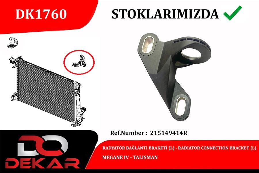 RADYATOR BAGLANTI BRAKETI L MEGANE IV-TALISMAN  215149414R